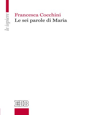 cover image of Le sei parole di Maria
